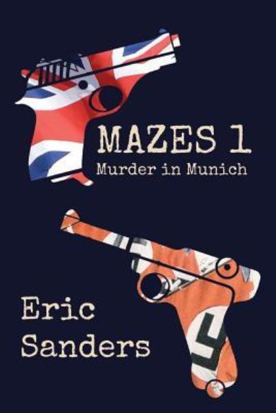 Cover for Eric Sanders · Mazes 1: Murder in Munich (Pocketbok) (2017)