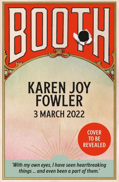 Cover for Karen Joy Fowler · BOOTH: Longlisted for the Booker Prize 2022 (Hardcover Book) [Main edition] (2022)