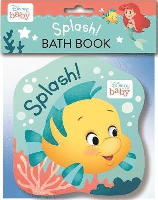 Cover for Igloo Books · Disney Baby: Splash! - Shaped Bath Book (Board book) (2019)