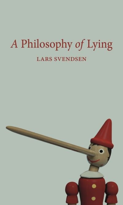 Cover for Lars Svendsen · A Philosophy of Lying (Paperback Book) (2022)