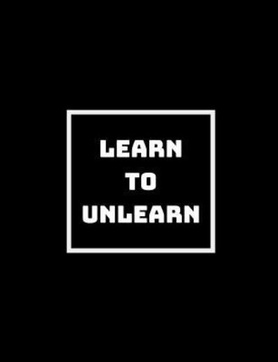 Cover for Shikhari Books · Learn to Unlearn to Relearn (Paperback Book) (2018)