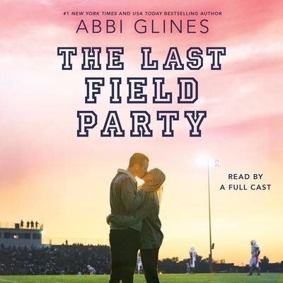Cover for Abbi Glines · The Last Field Party (CD) (2022)