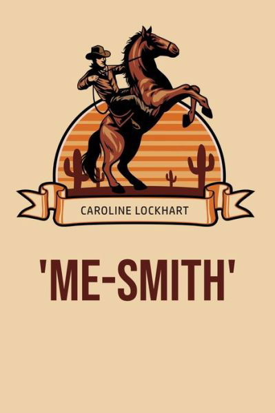 'Me-Smith' - Caroline Lockhart - Książki - Public Public Books - 9781800602632 - 31 maja 2020
