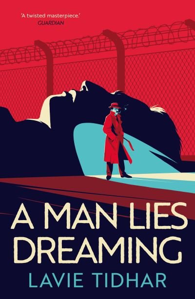Cover for Lavie Tidhar · A Man Lies Dreaming (Taschenbuch) (2021)