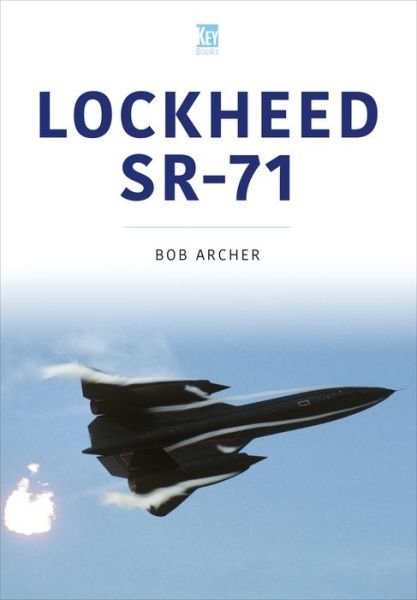 Cover for Bob Archer · Lockheed SR-71 - Historic Military Aircraft Series (Paperback Book) (2023)