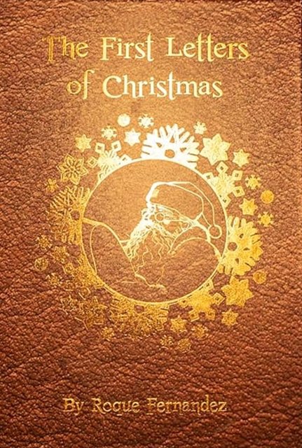 Cover for Roque Fernandez · The First Letters Of Christmas: Volume 3 (Gebundenes Buch) (2023)