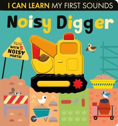 Cover for Lauren Crisp · Noisy Digger - I Can Learn (Board book) (2021)