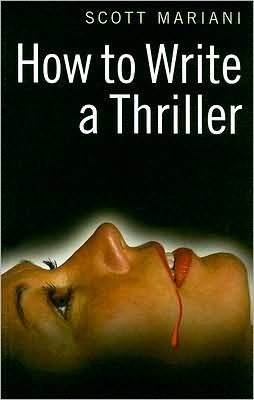 Cover for Scott Mariani · How To Write A Thriller (Paperback Book) (2007)