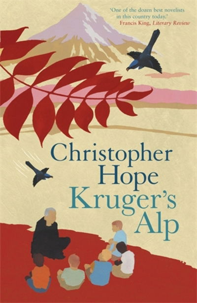 Kruger's Alp - Christopher Hope - Kirjat - Atlantic Books - 9781848871632 - perjantai 1. toukokuuta 2009