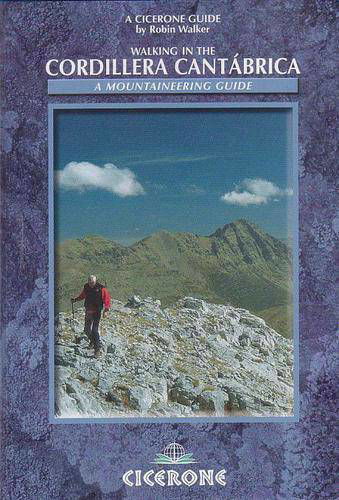 Walking in the Cordillera Cantabrica: A mountaineering guide - Robin Walker - Bøger - Cicerone Press - 9781852843632 - 2010