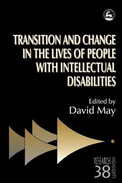 Cover for David May · Transition and Change in the Lives of People with Intellectual Disabilities - Research Highlights in Social Work (Paperback Book) (2000)