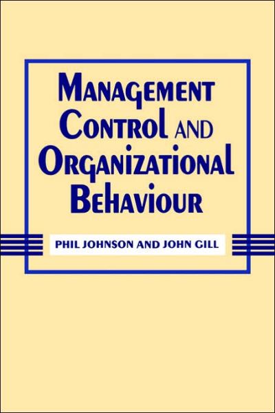 Cover for Phil Johnson · Management Control and Organizational Behaviour (Pocketbok) (1993)