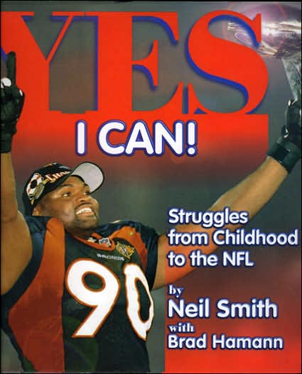 Cover for Neil Smith · Yes I Can!: Struggles from Childhood to the NFL (Hardcover Book) (1998)