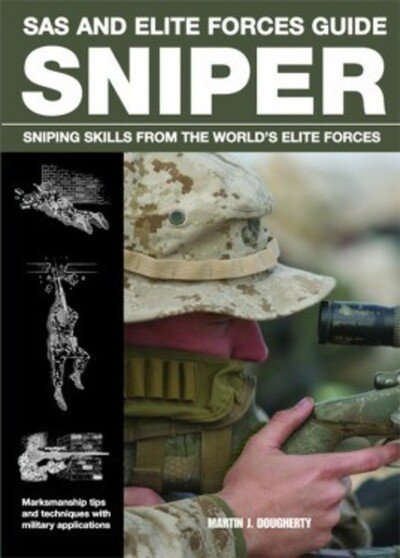 Cover for Martin J Dougherty · Sniper: Sniping skills from the world's elite forces - SAS and Elite Forces Guide (Pocketbok) (2012)