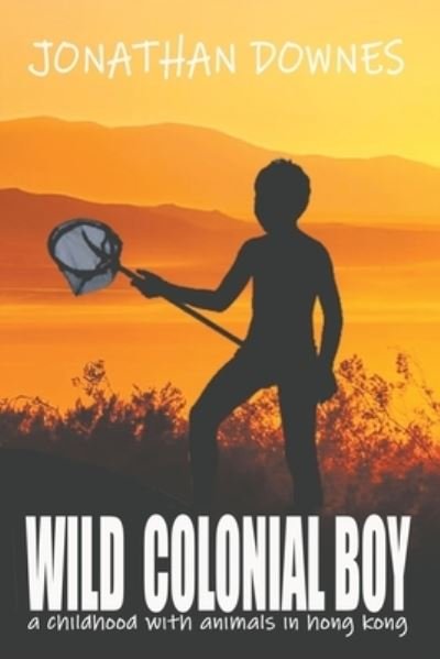 Cover for Jonathan Downes · Wild Colonial Boy (Taschenbuch) (2020)