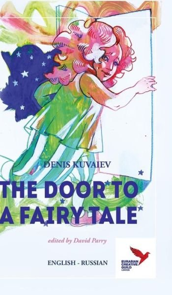 Cover for Denis Kuvaiev · The Door to a Fairy Tale (Hardcover Book) (2017)