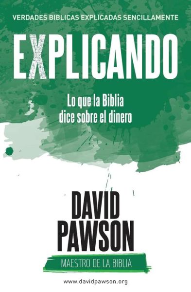 Cover for David Pawson · EXPLICANDO Lo que la Biblia dice sobre el dinero (Pocketbok) (2018)