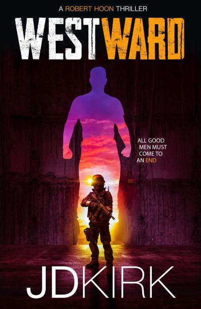 Cover for J.D. Kirk · Westward - Robert Hoon Thrillers (Paperback Book) (2022)