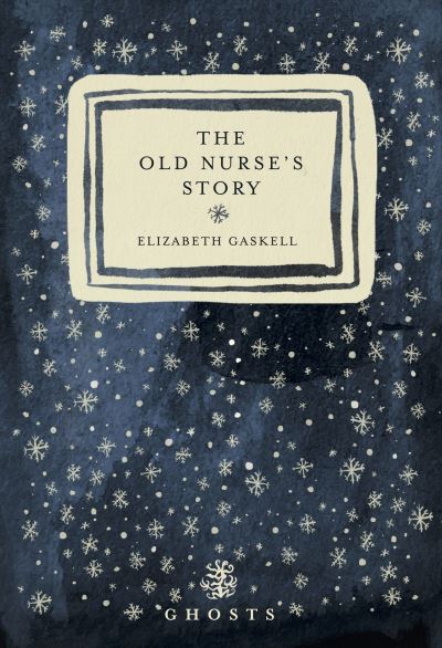 Cover for Elizabeth Gaskell · The Old Nurse's Story (Pocketbok) (2024)