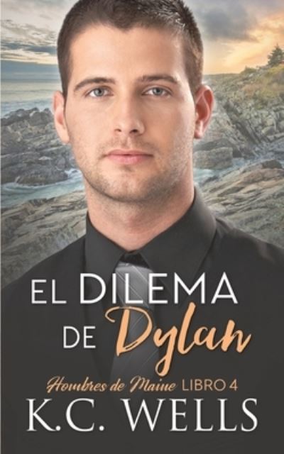 Cover for K C Wells · El Dilema de Dylan (Paperback Book) (2021)