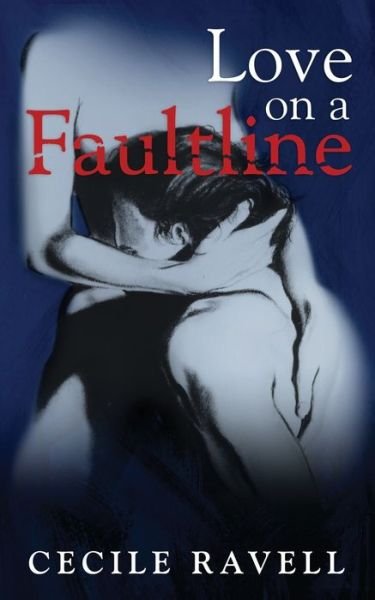 Cover for Cecile Ravell · Love on a Faultline (Paperback Book) (2019)