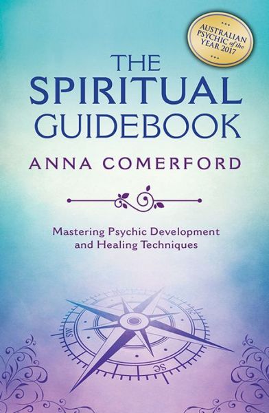 Cover for Comerford, Anna (Anna Comerford) · The Spiritual Guidebook: Mastering Psychic Development and Healing Techniques (Paperback Book) (2018)