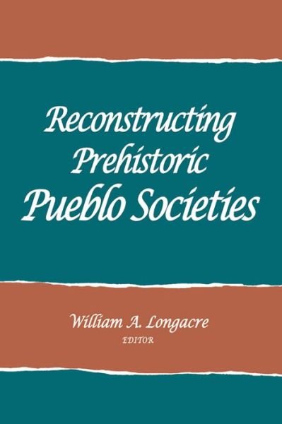 Reconstructing Prehistoric Pueblo Societies - School for Advanced Research Advanced Seminar Series -  - Bøger - SAR Press - 9781934691632 - 1970