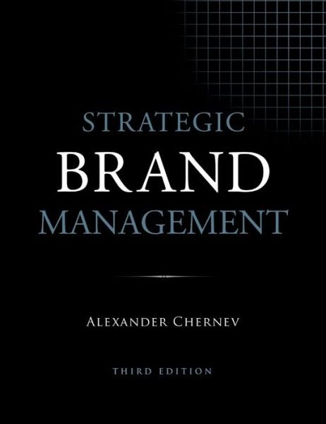 Cover for Alexander Chernev · Strategic Brand Management, 3rd Edition (Hardcover Book) (2020)