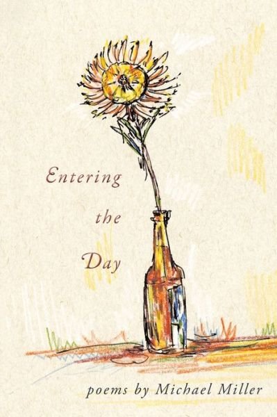 Cover for Michael Miller · Entering the Day (Pocketbok) (2020)