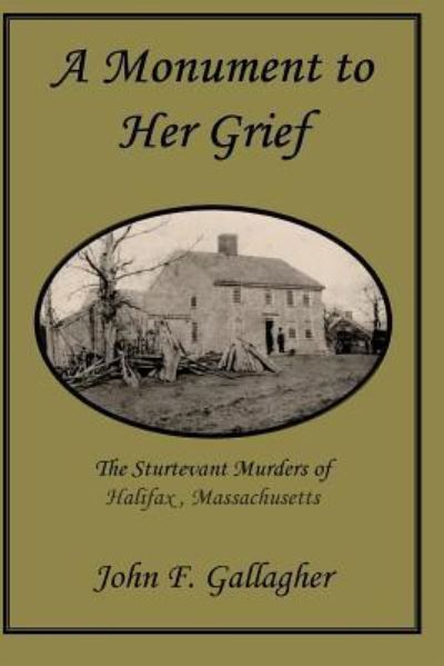 Cover for John F Gallagher · A Monument to Her Grief (Paperback Book) (2016)