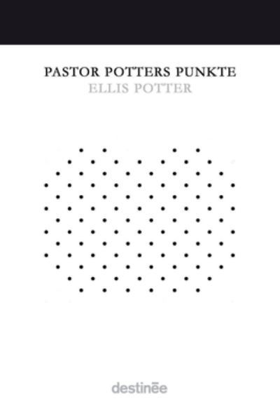 Cover for Ellis Potter · Pastor Potters Punkte (Taschenbuch) (2021)