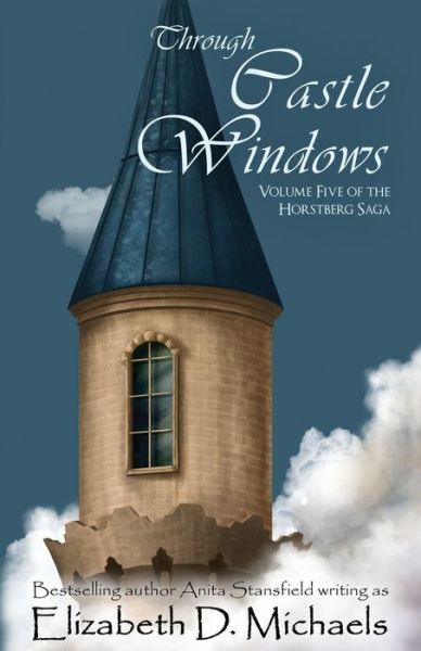 Cover for Elizabeth D Michaels · Through Castle Windows (Paperback Book) (2015)