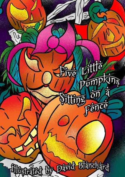 Cover for David Blanchard · Five Little Pumpkins Sitting on a Fence (Paperback Book) (2016)