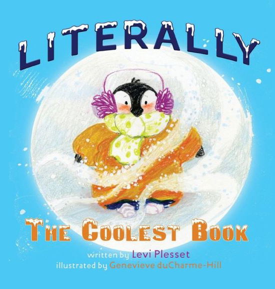 Cover for Levi Plesset · Literally The Coolest Book (Hardcover Book) (2021)