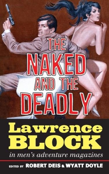 Cover for Lawrence Block · Naked and the Deadly (Bog) (2023)