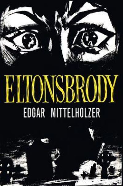 Cover for Edgar Mittelholzer · Eltonsbrody (Hardcover Book) (2017)