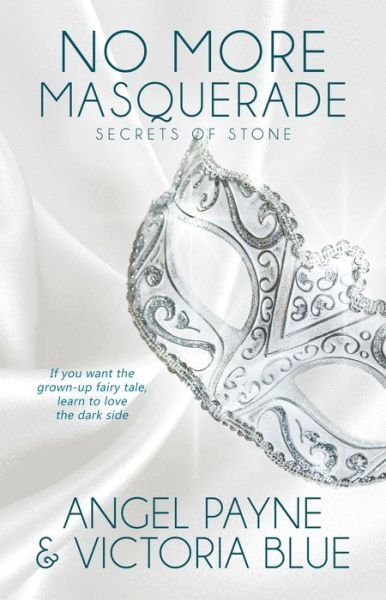 Cover for Angel Payne · No More Masquerade - Secrets of Stone (Paperback Book) (2018)
