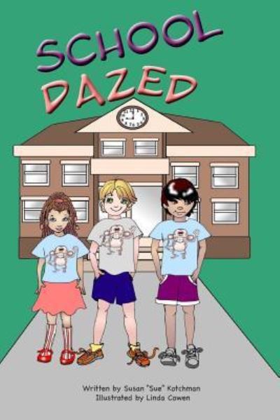 Cover for Sue Kotchman · School Dazed (Paperback Book) (2019)