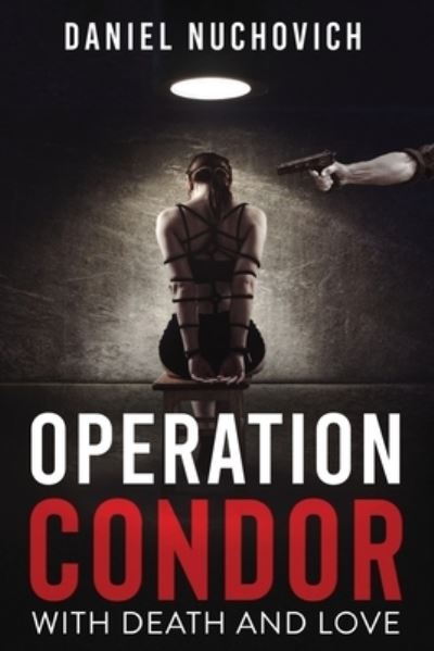 Cover for Daniel Nuchovich · Operation Condor (Book) (2023)