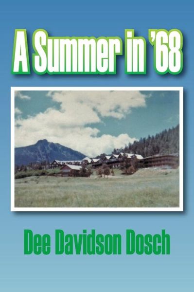 Cover for Dee Davidson Dosch · A Summer in '68 (Paperback Book) (2018)