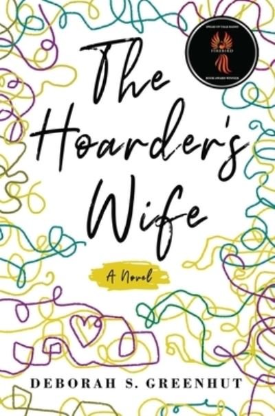 Cover for Deborah Greenhut · The Hoarder’s Wife: A Novel (Paperback Book) (2022)