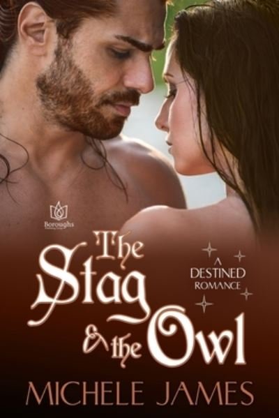 Cover for Michele James · The Stag &amp; The Owl (Paperback Book) (2021)