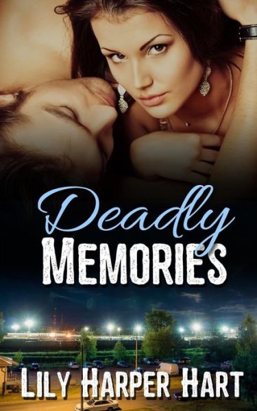 Cover for Lily Harper Hart · Deadly Memories (Paperback Book) (2017)