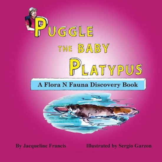 Cover for Jacqueline Francis · Puggle the Baby Platypus (Paperback Book) (2017)