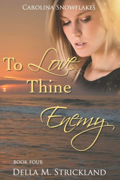Cover for Della M Strickland · To Love Thine Enemy (Paperback Book) (2018)