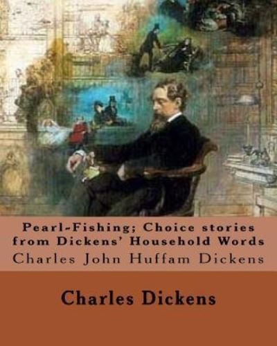 Cover for Dickens · Pearl-Fishing; Choice stories from Dickens' Household Words. By (Paperback Book) (2017)