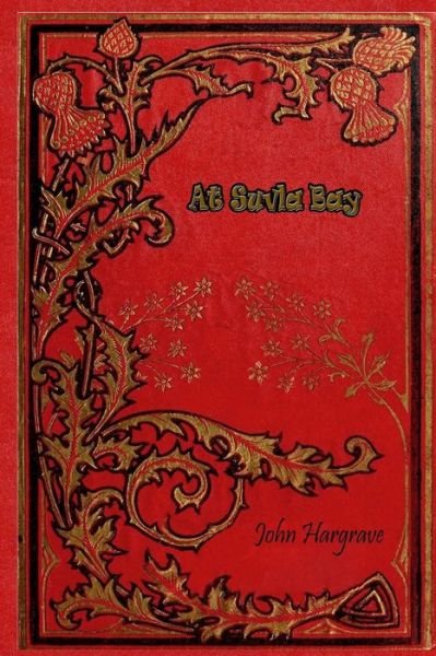 Cover for Sir John Hargrave · At Suvla Bay (Paperback Book) (2018)