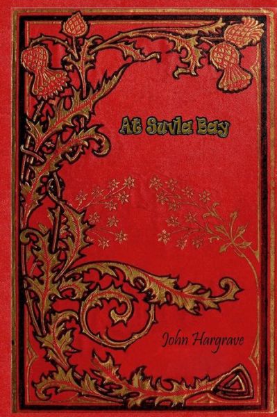 Cover for Sir John Hargrave · At Suvla Bay (Paperback Book) (2018)