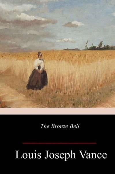 Cover for Louis Joseph Vance · The Bronze Bell (Paperback Book) (2018)