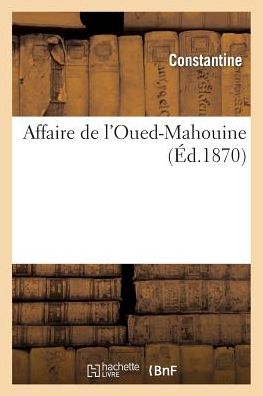 Cover for Constantine · Affaire De L'oued-mahouine (Paperback Book) [French edition] (2013)